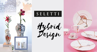 Collezione Hybrid Seletti – Best Seller e Saldi Estivi 2025 | Armando Poggi